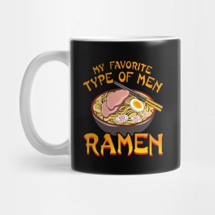 My Favorite Type of Men Ramen Mug